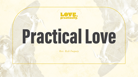 Practical Love